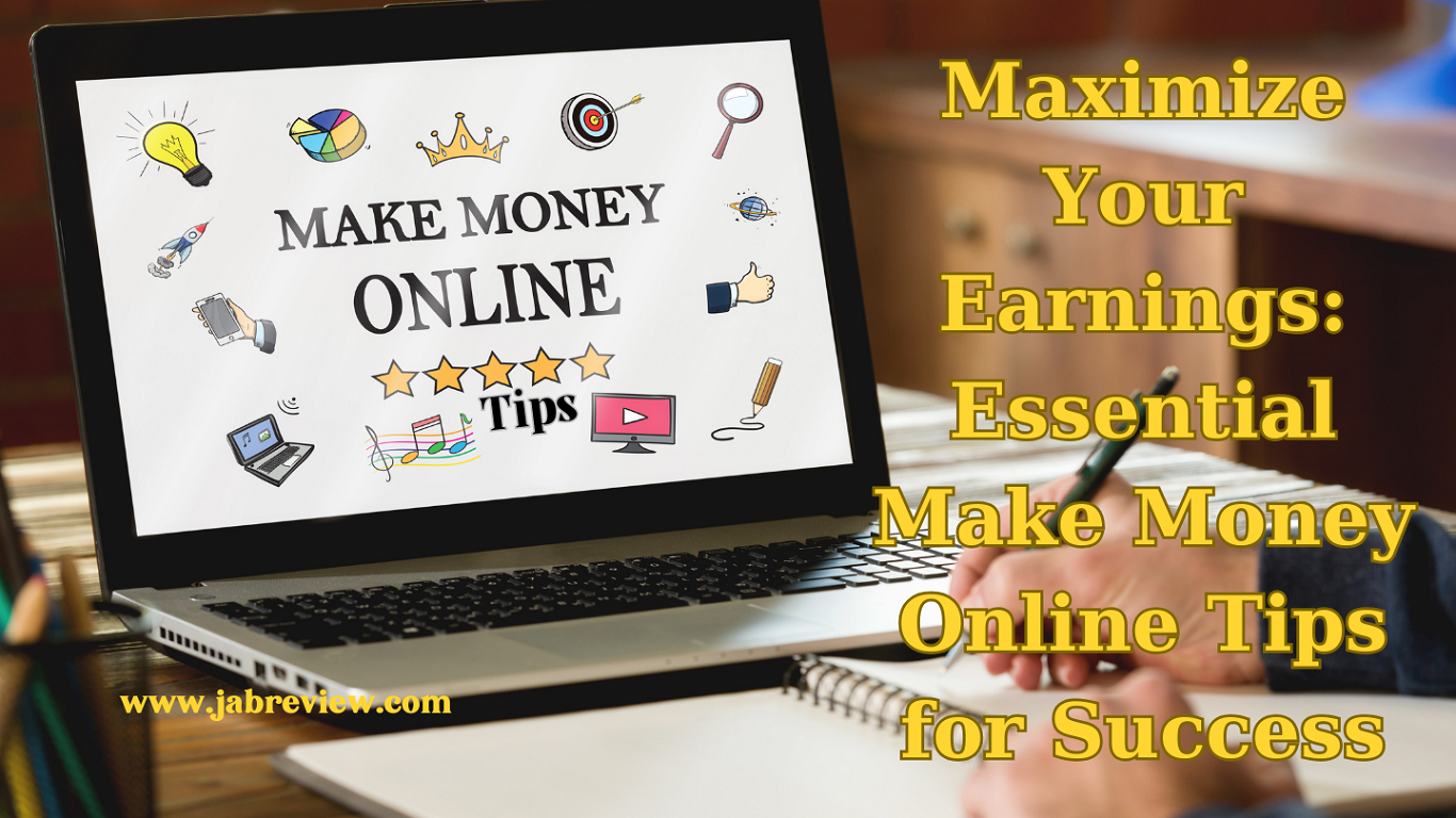 Earnings Maximization Tips Maximize Your Online Success