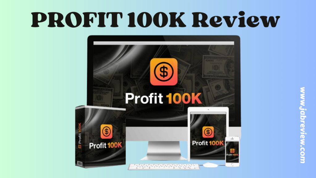 PROFIT 100K Review – Real Info About PROFIT 100K
