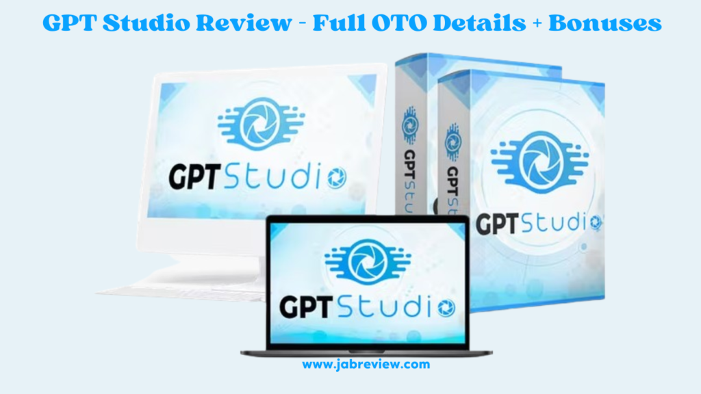 GPT Studio Review - Full OTO Details + Bonuses