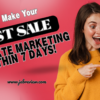 How To Make Your First Sale Affiliate Marketing Within 7 Days!