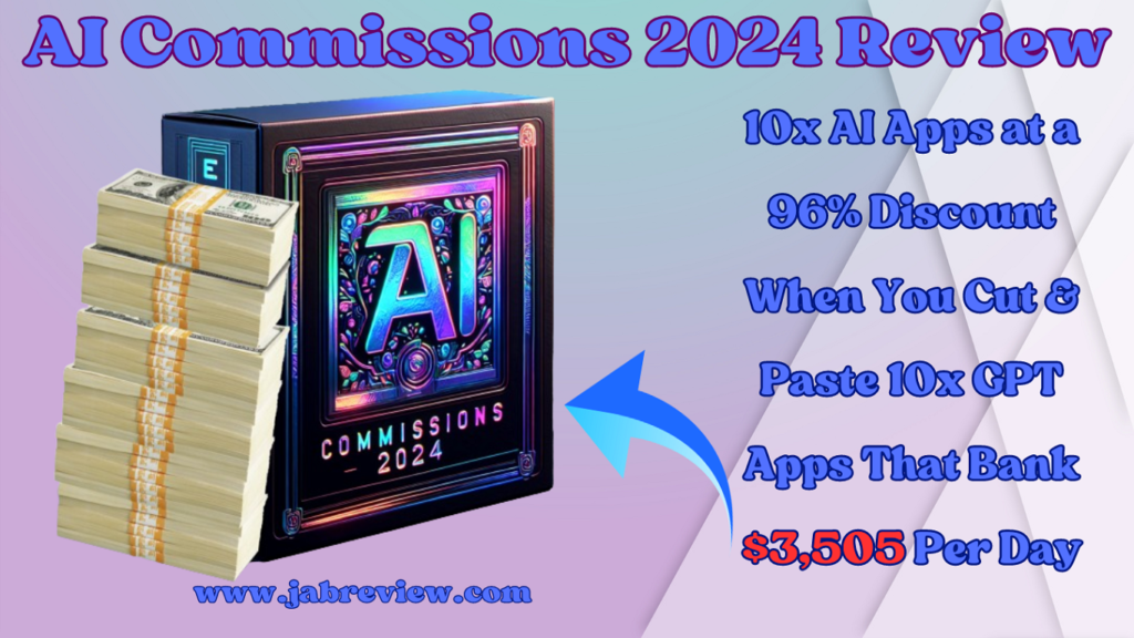 AI Commissions 2024 Review - Cut & Paste 10x GPT App