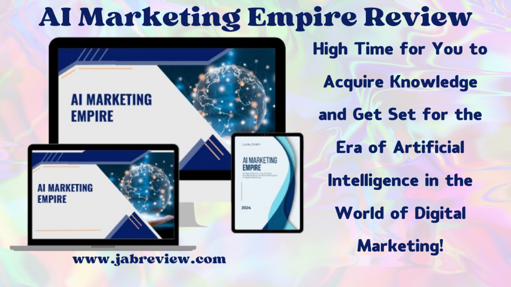 AI Marketing Empire Review - Future of Digital Marketing with AI!