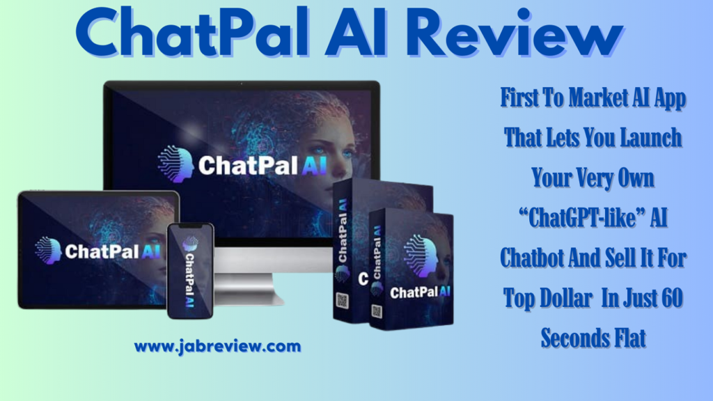 ChatPal AI Review - Huge Profits Just In 60 Seconds