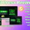 AI Press Review - Create AI Powered Affiliates Sites In Just Minutes