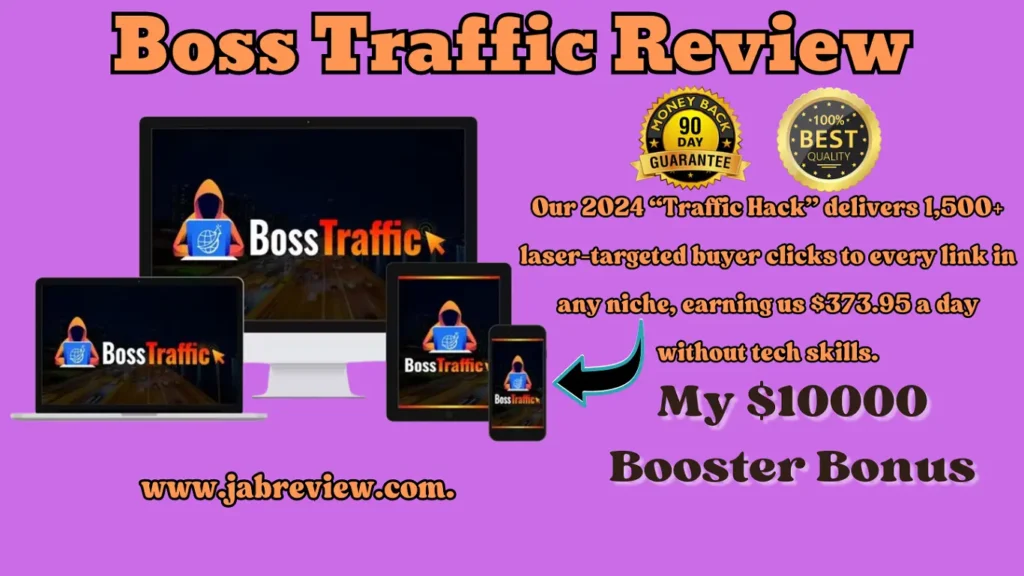 Boss Traffic Review - Targeted Buyer Traffic Hack In Any Niche