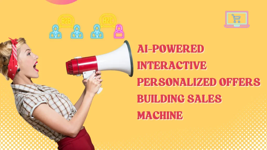 Building Ai-Powered Interactive Personalized Offers That Turn Any Website Into A Sales Machine In Seconds!