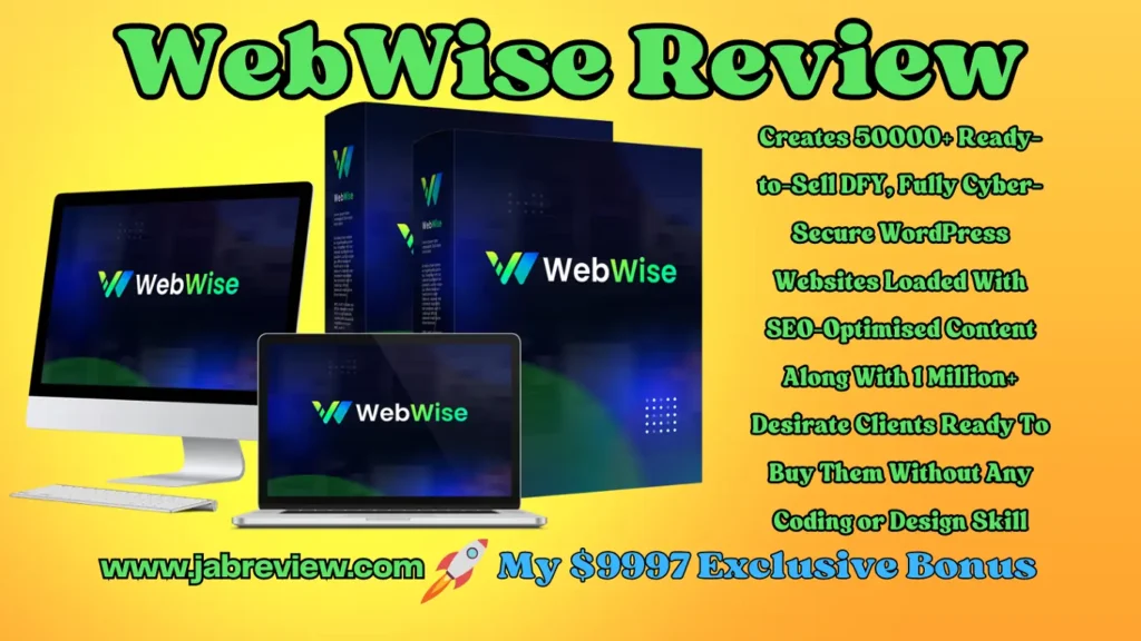 WebWise Review – Create & Sell Google Friendly Cyber Secured Websites