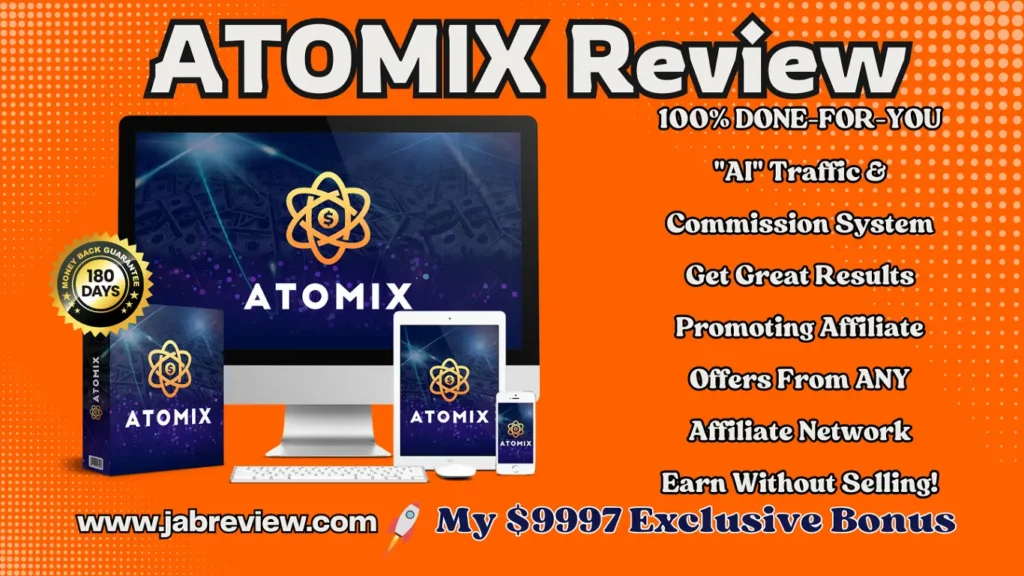 ATOMIX Review – Best Powerful AI Traffic & Commission System