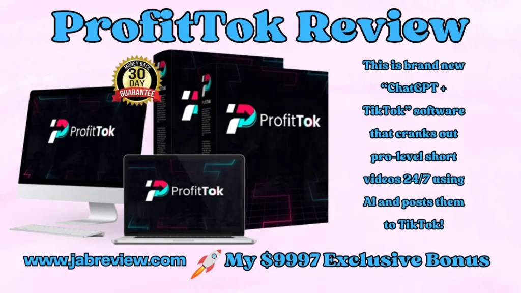ProfitTok Review - Creates Unlimited Tiktok Short Videos