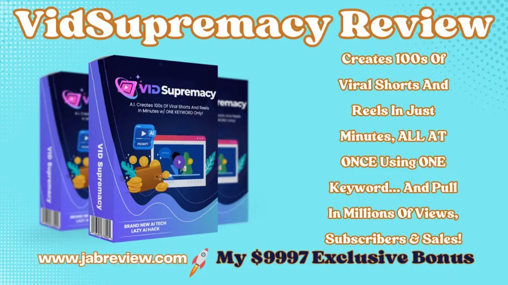 VidSupremacy Review - Create Viral Shorts & Reels In Any Niche