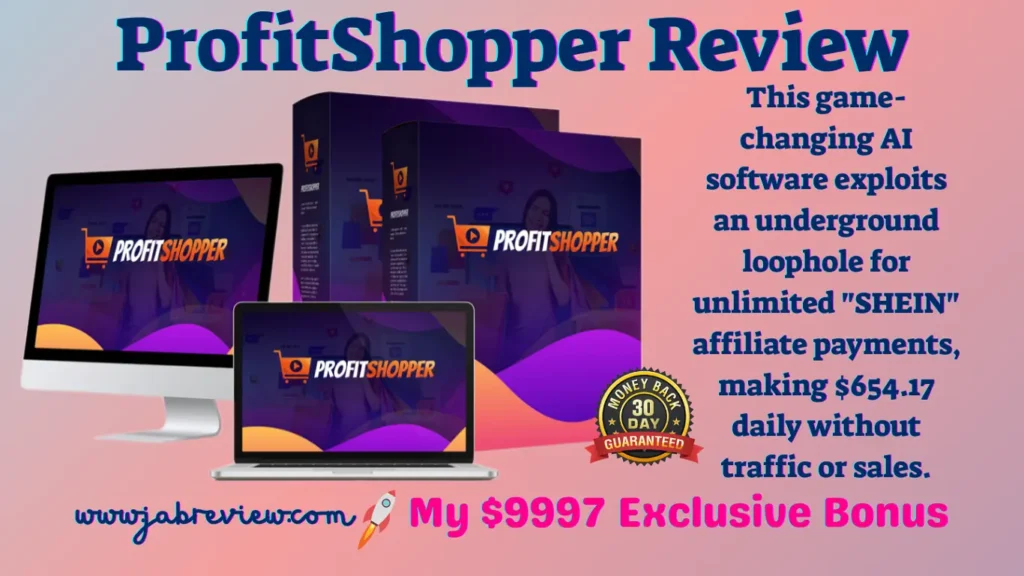 ProfitShopper Review - Affiliate Blogs With 500M Shein Traffic