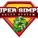 Super Simple Sales System Review – Easy Way To Make Money