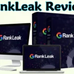 RankLeak Review – Unlock Google’s Secret to Automatically Rank Any Website (Anirudh Baavra)