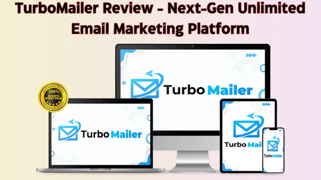 TurboMailer Review - Next-Gen Unlimited Email Marketing Platform