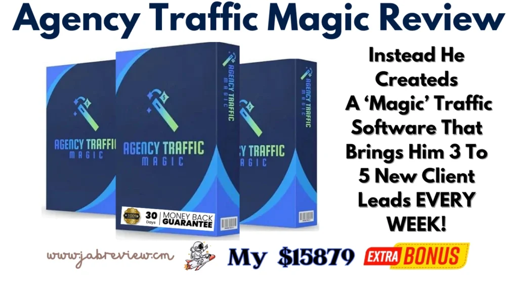 Agency Traffic Magic Review - Landing High-Ticket Clients System