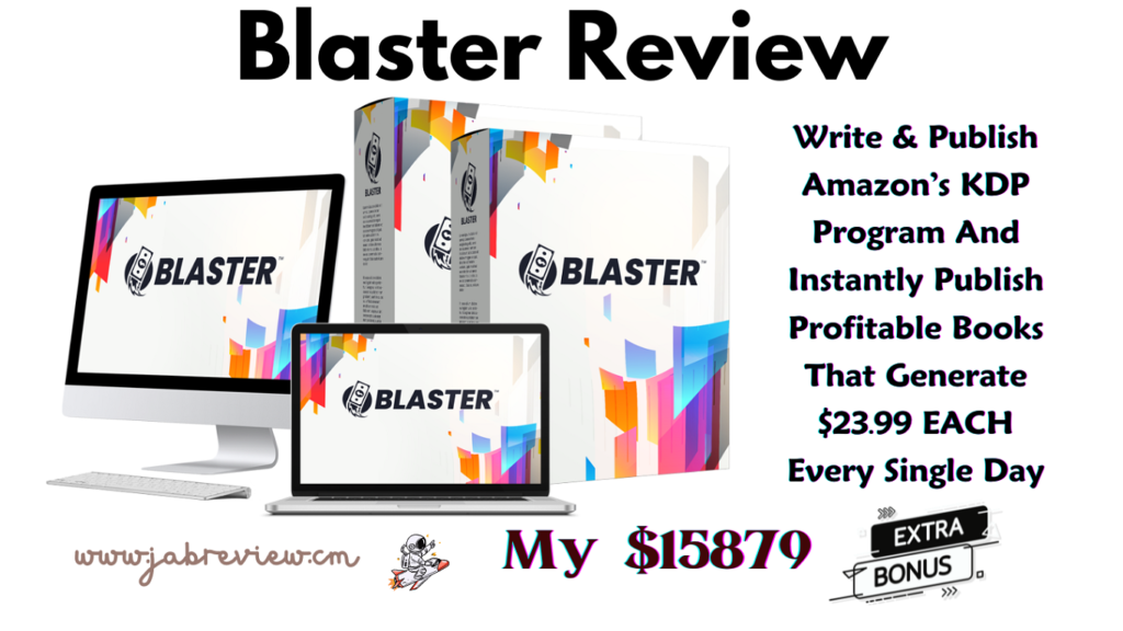 Blaster Review - Write & Publish Profitable Books Make $343.23 In Daily