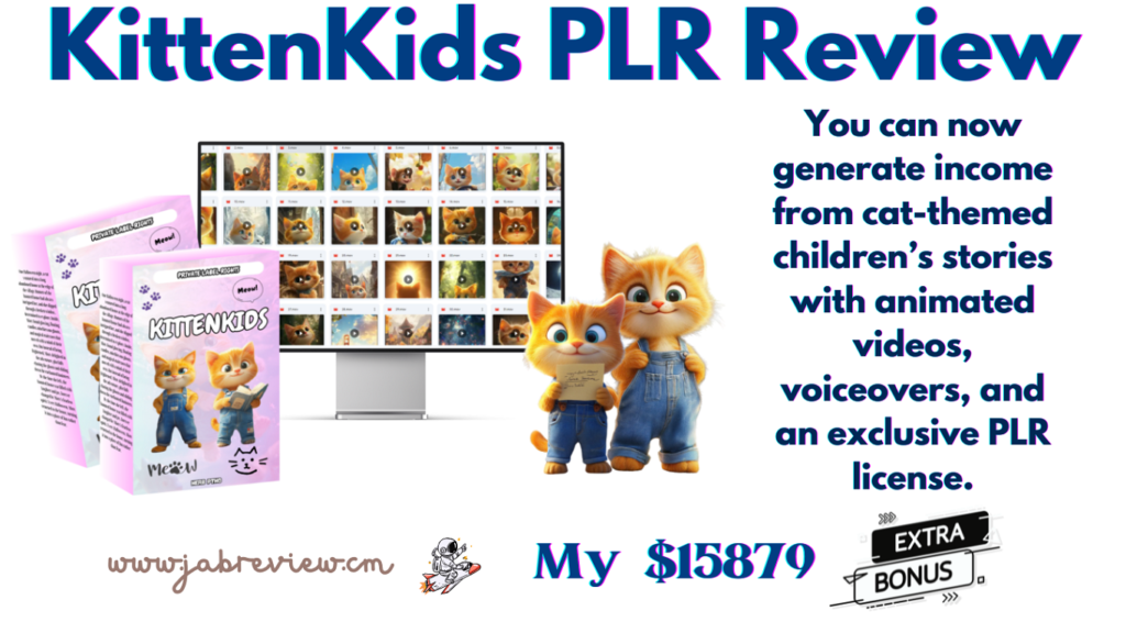 KittenKids PLR Review - 50+ Animated Cat Adventures & Watch Your Profits Soar!