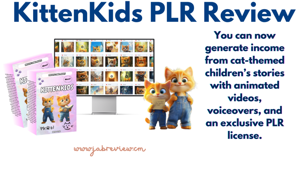 KittenKids PLR Review - 50+ Animated Cat Adventures & Watch Your Profits Soar!