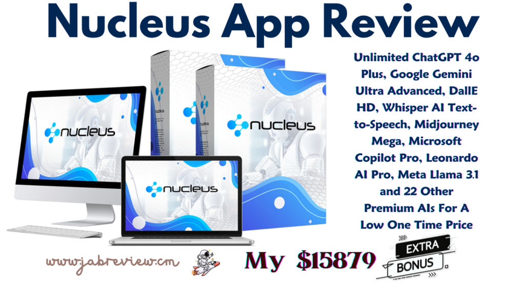 Nucleus App Review - All-in-One Premium AIs Intelligent Automation Without Monthly Fees!