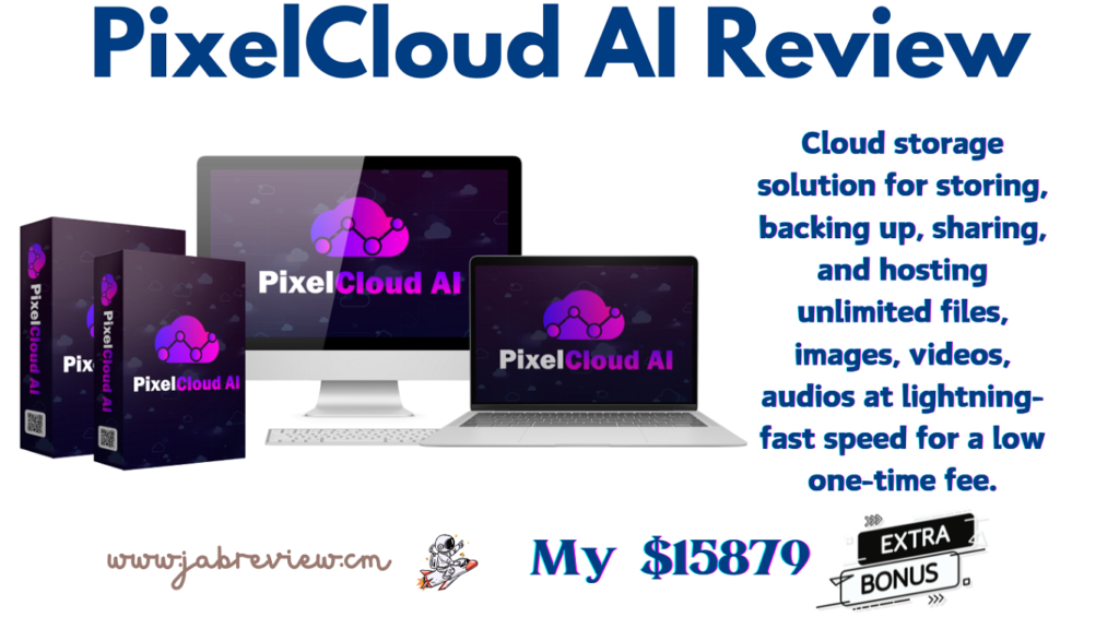 PixelCloud AI Review - Unlimited Lifetime Cloud Storage, File Hosting Platform