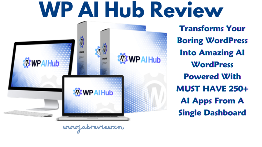 WP AI Hub Review - Converts Basic WordPress Into AI Website