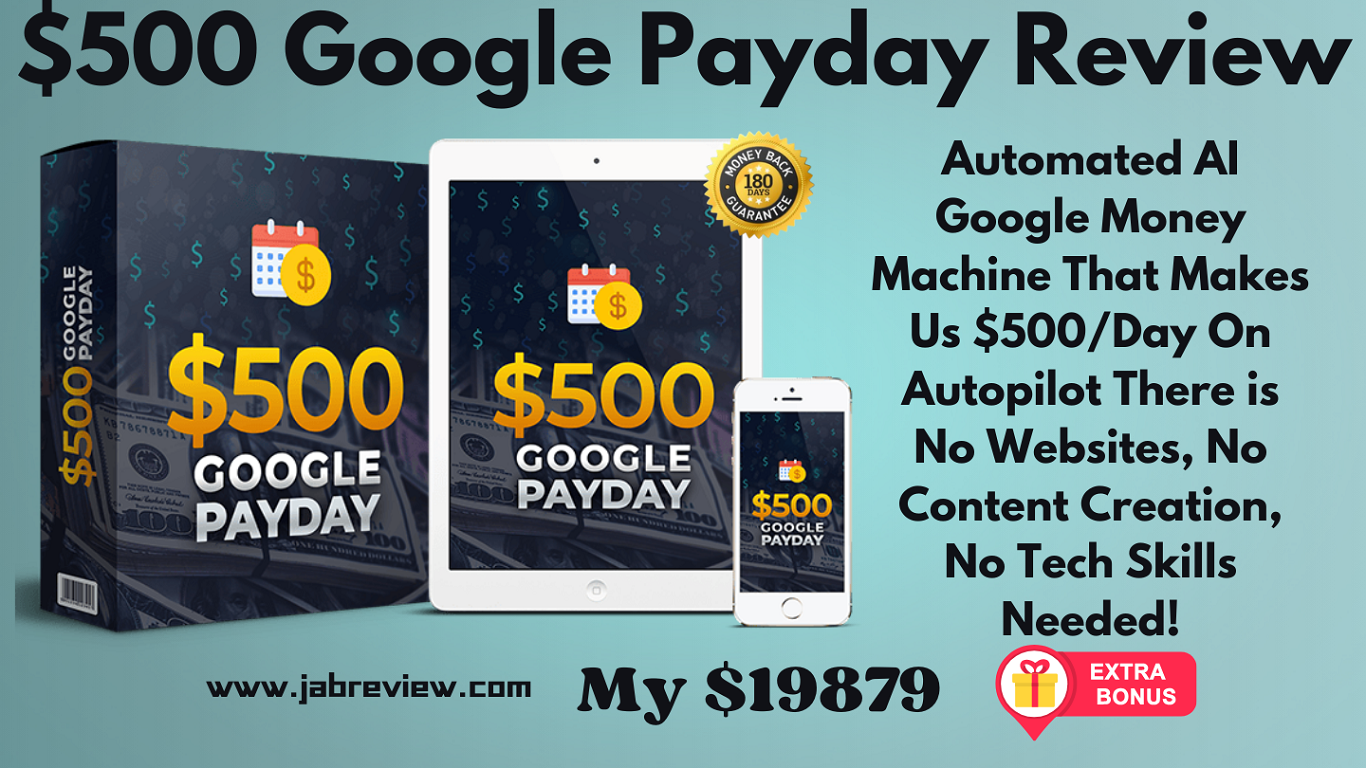 $500 Google Payday Review